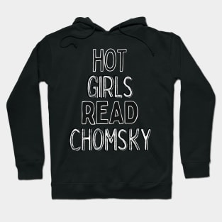 Hot Girls Read Chomsky - Nerdy Intellectual Design Hoodie